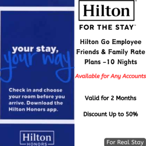 Hilton Friends & Family Rate-10 Nights Package,Valid for 2 months