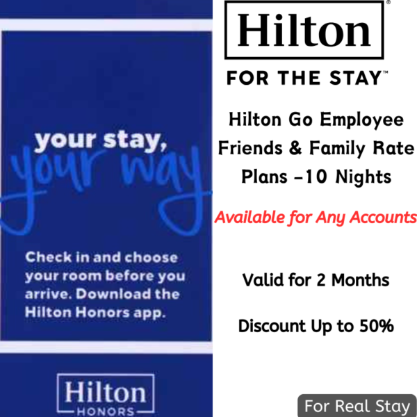 Hilton Friends & Family Rate-10 Nights Package,Valid for 2 months