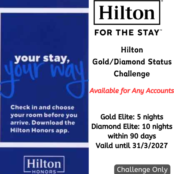 Hilton Status Challenge- Get Gold Status in 5 Nights/ Diamond Status in 10 Nights