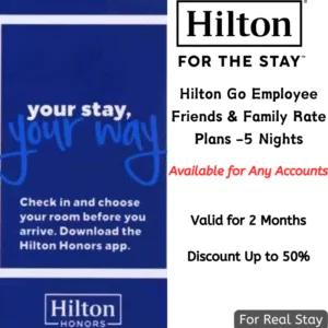 Hilton Friends & Family Rate-5 Nights Package,Valid for 2 months